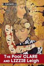 The Poor Clare and Lizzie Leigh